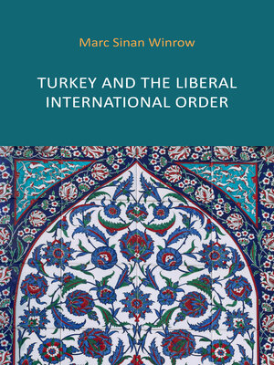 cover image of Turkey and the Liberal International Order